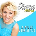 Diana More - Ik Wil Je Voor Altijd