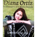 Diana Ortiz - Que Me Entieren Con la Banda
