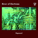 River of Electrons - Mother Looks into the Garden