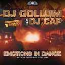 DJ Gollum Feat DJ Cap - Emotions In Dance Easter Rave Hymn 2k15 Extended…