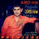 ARO ka Araik Apresyan - Hayuhi Армяночка www like m