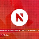 Megan Hamilton Ghost Channels - Denial