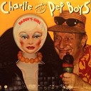 Charlie The Pep Boys - Right As Rain