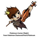 ViolinGamer - Pok mon Center Night From Pok mon Diamond Pearl…