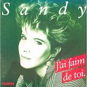 Sandy Stevens - J ai Faim De Toi Vinyl Version 1988