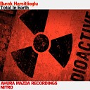 Burak Harsitlioglu - Total In Earth Original Mix