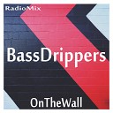 BassDrippers - El Gueto Radio Mix
