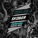 Skober - Paranoid Original Mix