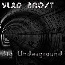 Vlad Brost - Good Fast Time Original Mix