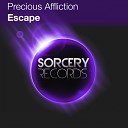 Precious Affliction - Escape Original Mix