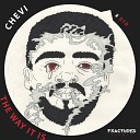Chevi - The Way It Is Original Mix