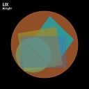 Lix - No Time Original Mix