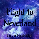 Taryn Harbridge - Flight to Neverland