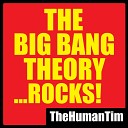 TheHumanTim - The Big Bang Theory ROCKS Theme and Soft…