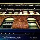 The Tommyknockers - Of Us We Know