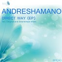 Andreshamano - Breaking Original Mix