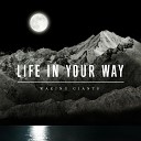 Life In Your Way - Threads Of Sincerity