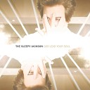 The Sleepy Jackson - Just Like Starting Over