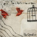 The Operation - Our Steps Will Always Rhyme