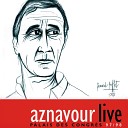 Charles Aznavour - Je t aime A I M E Live Au Palais Des Congr s France…