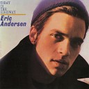 Eric Andersen - Everything Ain t Been Said