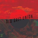 Old Salt Union - Where I Stand