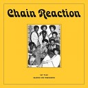 Chain Reaction - Say Yeah