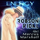 Robson Vidal feat Marcus Marshall - Energy Vidal Radio Mix