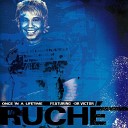 Ruche feat Dr Victor - Once in a Lifetime