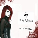 Dark Princess - My Fragile Winter Dream Pt 2