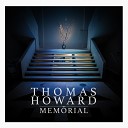 Thomas Howard Memorial - A River of Sand