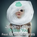 Jaques Le Noir feat Bruno Linares - Praise You Martin Bundsen Joachim Sundgren…