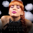 Raya Amed - Baroon Original Mix