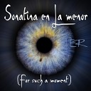 Fer - Sonatina en La Menor For Such a Moment