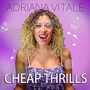 Adriana Vitale - Cheap Thrills