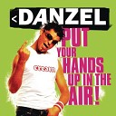 Danzel - Put Your Hands Up In The Air Radio Edit