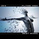 DCX - Flying High Cordis Dub remix