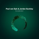 Paul van Dyk Jordan Suckley - Accelerator Extended