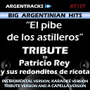 Argentracks - El pibe de los Astilleros In the Style of Patricio Rey y Sus Redonditos de Ricota Karaoke…
