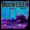 Mudweiser - Nights in White Satin