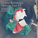 Murray Richardson - Memory Loss Paul Hardy McKai Remix