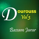 Bassam Jarar - Dourouss Pt 10