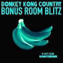 Matt Beane DonutDrums - Bonus Room Blitz From Donkey Kong Country