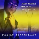 Danilo Altamirano - No One Ever Cared for Me Like Jesus