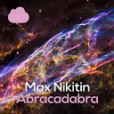 Max Nikitin - Abracadabra Tim Cosmos Remix