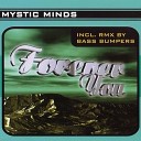 Mystic Minds - Forever You New Flavour Remix
