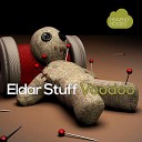 Eldar Stuff - Voodoo Heart Saver Remix