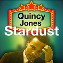 Quincy Jones - The Midnight Sun Will Never Set