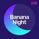 Denis Rublev - BananaNight 078 Track 06