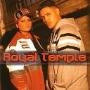 Royal Temple - Ya ll Ain t Ready Intro